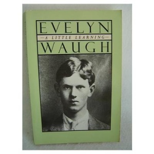 A Little Learning: The First Volume of an Autobiography