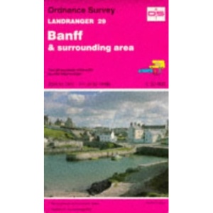 Banff and Surrounding Area (Landranger Maps)