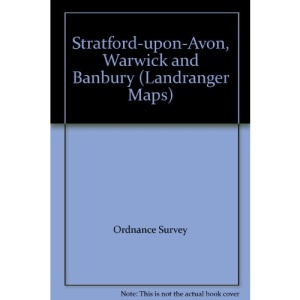 Stratford-upon-Avon, Warwick and Banbury (Landranger Maps)