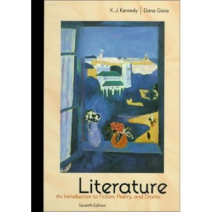 Literature: An Introduction to Fiction, Poetry, and Drama