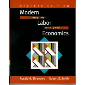 Modern Labor Economics: Theory and Public Policy (Rehab/Education Technology Resourcebook Series)
