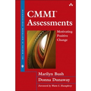 CMMI Assessments: Motivating Positive Change (Sei Series in Software Engineering)