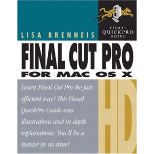 Final Cut Pro HD for MAC OS X (Visual QuickProject Guides)