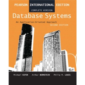 Database Systems: Complete Version: An Application Oriented Approach