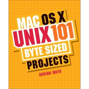 MAC OS X Unix 101 Byte-Sized Projects