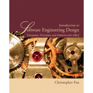 Introduction to Software Engineering Design: Processes, Principles and Patterns with UML2