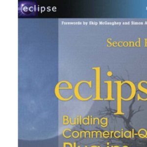 Eclipse: Building Commercial-Quality Plug-ins