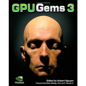 GPU Gems 3: Programming Techniques for High-Performance Graphics and General-Purpose Computation