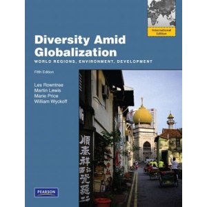 Diversity Amid Globalization: World Regions, Environment, Development