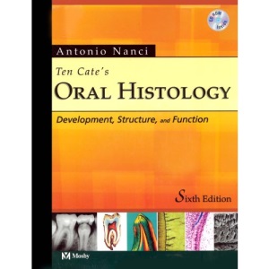 Ten Cate's Oral Histology: Development, Structure, and Function