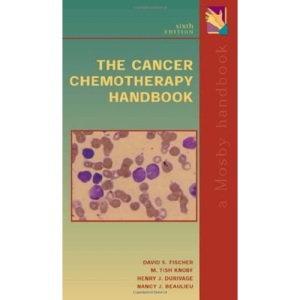 The Cancer Chemotherapy Handbook (Mosby's Cancer Chemotherapy Hadbook)