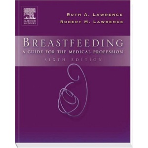 Breastfeeding: A Guide for the Medical Profession