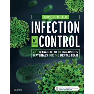Infection Control and Management of Hazardous Materials for the Dental Team, 6e