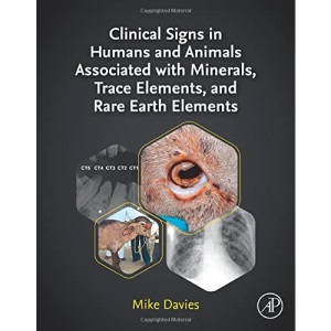Clinical Signs in Humans and Animals Associated with Minerals, Trace Elements and Rare Earth Elements