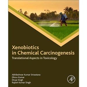 Xenobiotics in Chemical Carcinogenesis: Translational Aspects in Toxicology