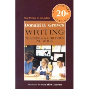 Writing: Teachers & Children at Work