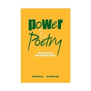 Power and Poetry: Best Practices for High School Classrooms