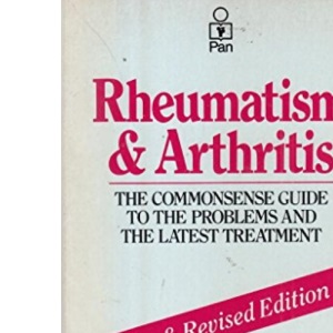 Rheumatism and Arthritis: What They Are and What You Should Know About Them