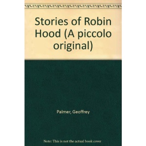 Stories of Robin Hood (A piccolo original)