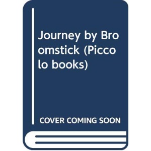 Journey by Broomstick (Piccolo books)