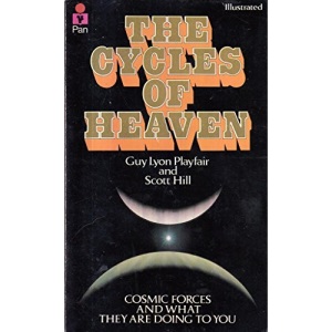 The Cycles of Heaven: Cosmic Forces and What They are Doing to You