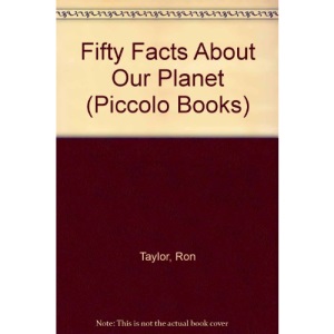 Fifty Facts About Our Planet (Piccolo Books)