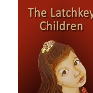 The Latchkey Children (A Pan original)