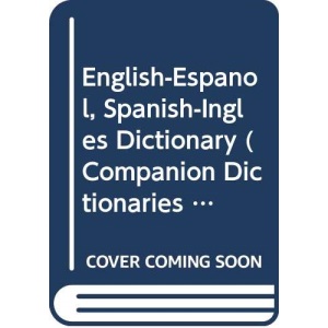English-Espanol, Spanish-Ingles Dictionary (Companion Dictionaries S.)