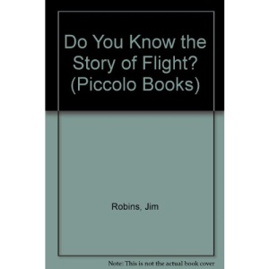 Do You Know the Story of Flight? (Piccolo Books)