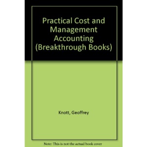 Practical Cost and Management Accounting (Breakthrough Books)