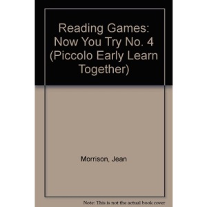 Reading Games: Now You Try No. 4 (Piccolo Early Learn Together)