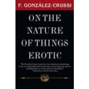On the Nature of Things Erotic (Picador Books)