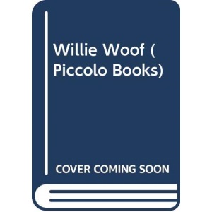 Willie Woof (Piccolo Books)