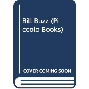 Bill Buzz (Piccolo Books)