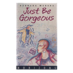 Just Be Gorgeous (Pan Horizons)