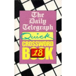 The Daily Telegraph Quick Crossword Book: No.18