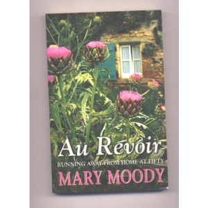 Au Revoir: Running Away From Home At Fifty