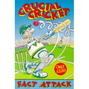 Crucial Cricket (Fact Attack)