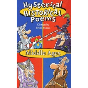 Middle Ages (Hysterical Historical Poems)