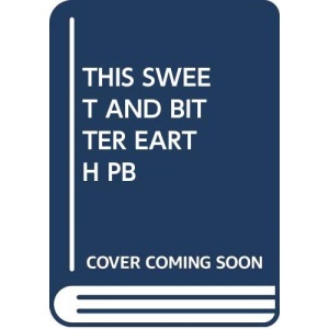 This Sweet and Bitter Earth (Pb)