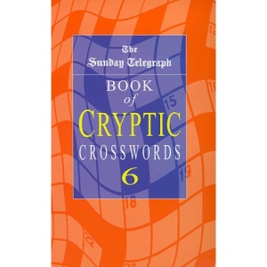 Sunday Telegraph Book of Cryptic Crosswords: No.6
