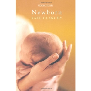 Newborn (Picador Poetry)