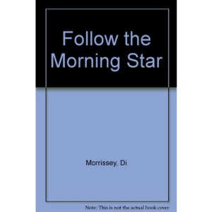 Follow the Morning Star