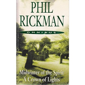 Phil Rickman Omnibus Midwinter of the Spirit and a Crown of Lights