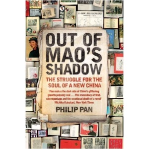 Out of Mao's Shadow: The Struggle for the Soul of a New China