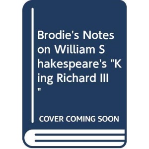 Brodie's Notes on William Shakespeare's King Richard III (Pan study aids)