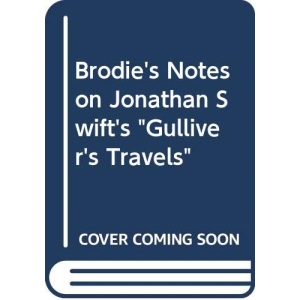 Brodie's Notes on Jonathan Swift's Gulliver's Travels