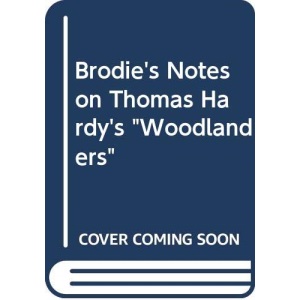 Brodie's Notes on Thomas Hardy's Woodlanders