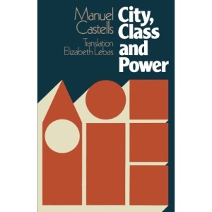 City, Class and Power (Sociology, politics & cities)