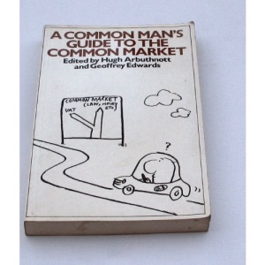 Common Man's Guide to the Common Market